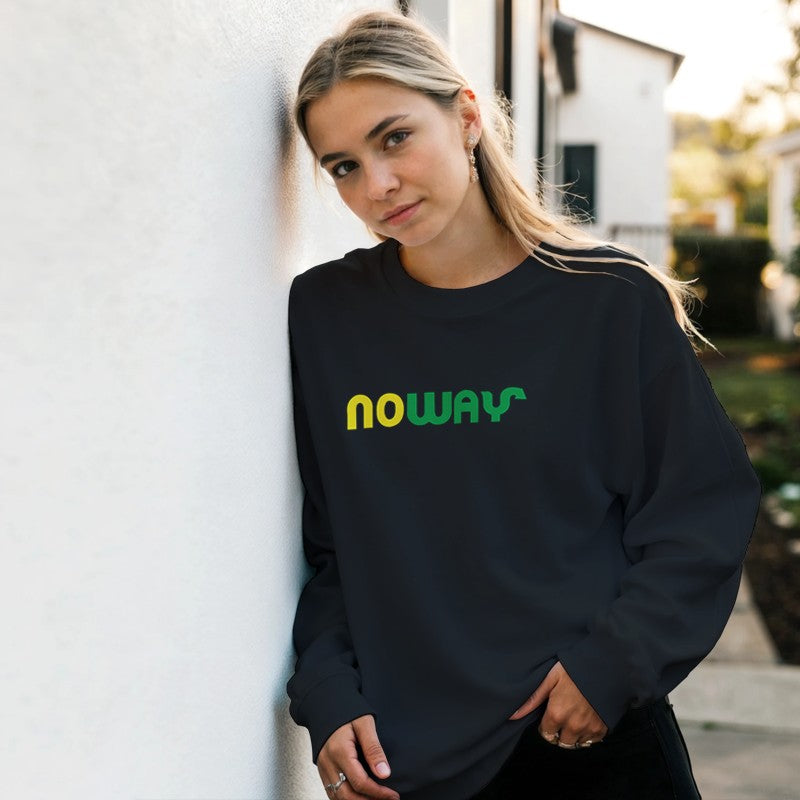 No Way Design Unisex Shirt/Hoodie/Sweatshirt