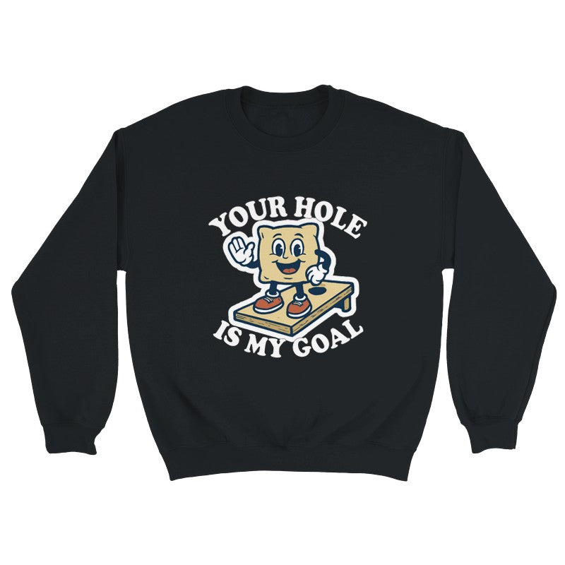 Your Hole is my Goal Design Unisex Shirt/Hoodie/Sweatshirt