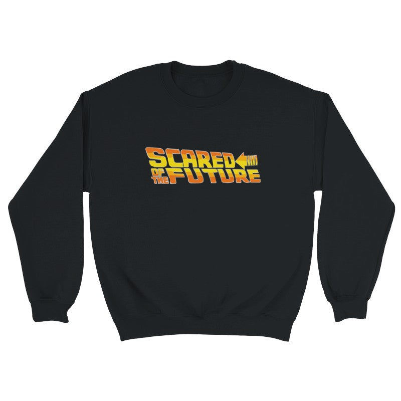 Scared Of The Future Design Unisex Shirt/Hoodie/Sweatshirt