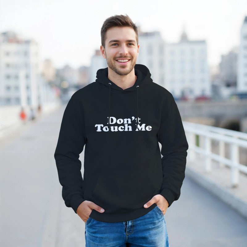 Don't Touch Me Design Unisex Shirt/Hoodie/Sweatshirt