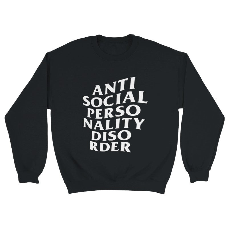 Antisocial Personality Disorder Design Unisex Shirt/Hoodie/Sweatshirt