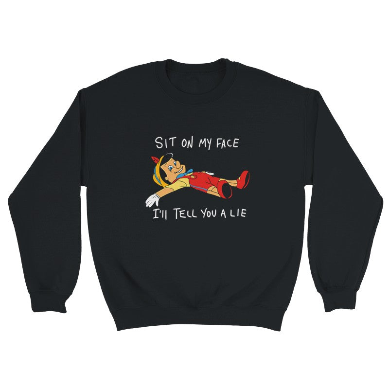 Sit on my Face Design Unisex Shirt/Hoodie/Sweatshirt