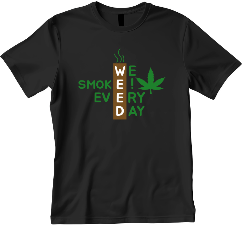 WEED Design Unisex Shirt/Hoodie/Sweatshirt