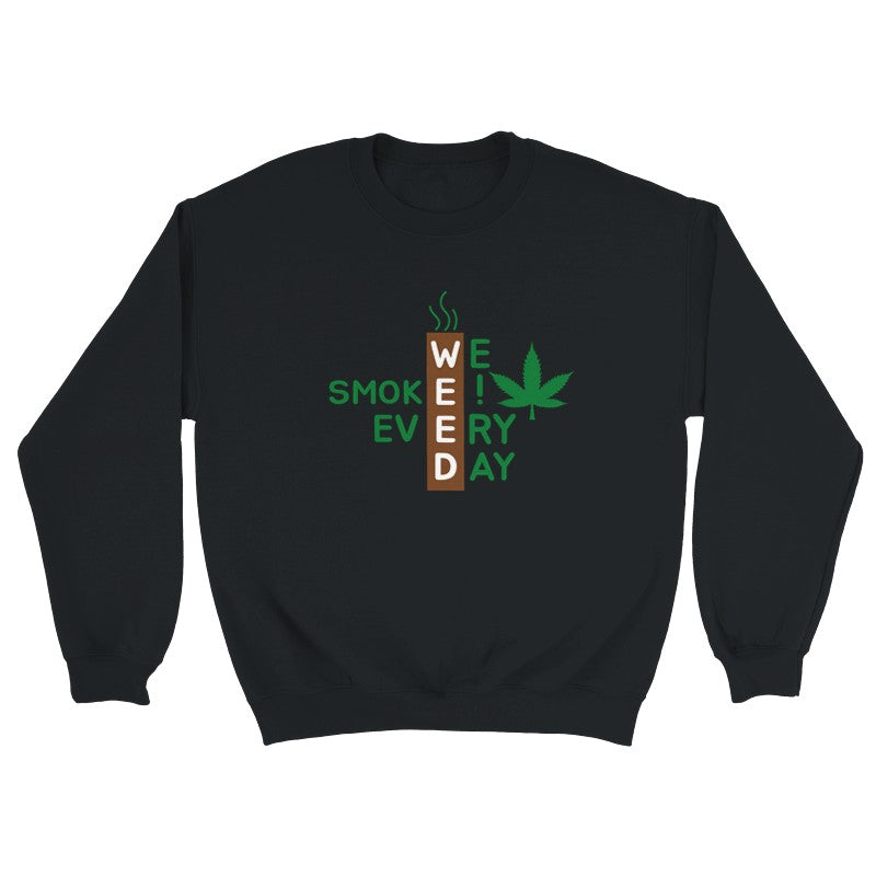 WEED Design Unisex Shirt/Hoodie/Sweatshirt