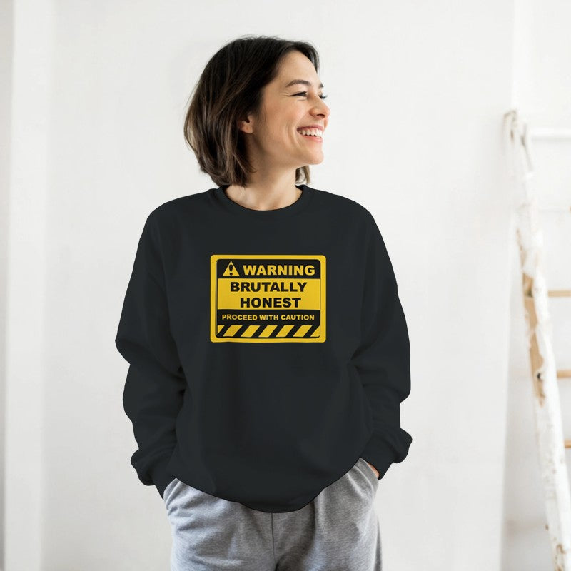Warning Brutally Honest Design Shirt/Hoodie/Sweatshirt