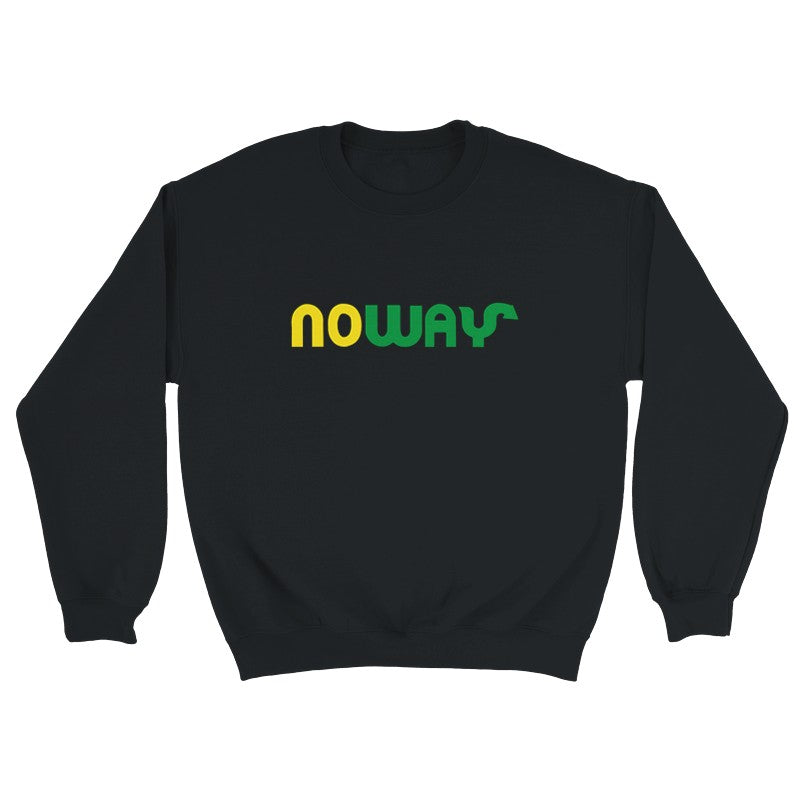 No Way Design Unisex Shirt/Hoodie/Sweatshirt