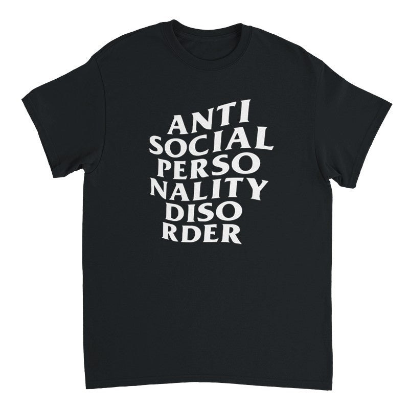 Antisocial Personality Disorder Design Unisex Shirt/Hoodie/Sweatshirt