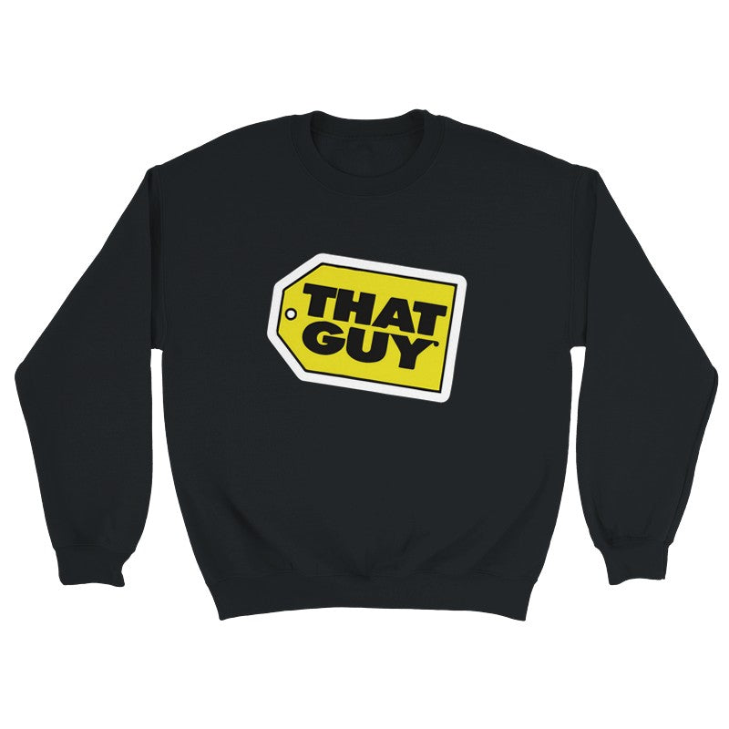 That Guy Design Shirt/Hoodie/Sweatshirt