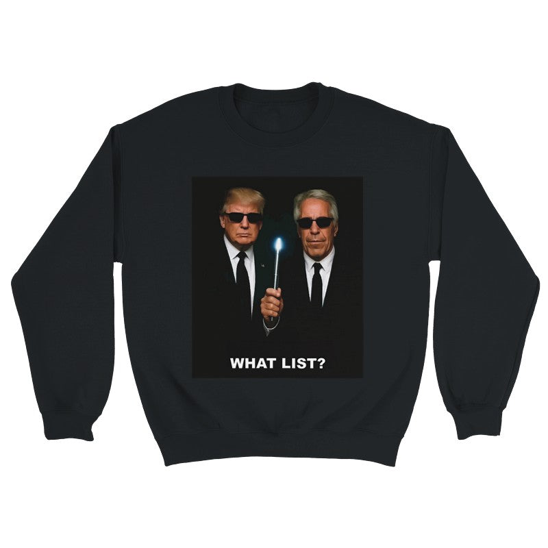 What list? Donald Trump Design Unisex Shirt/Hoodie/Sweatshirt