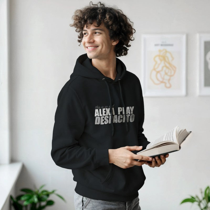 Alexa Play Despacito Design Unisex Shirt/Hoodie/Sweatshirt