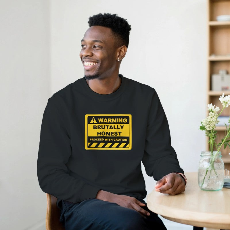 Warning Brutally Honest Design Unisex Shirt/Hoodie/Sweatshirt