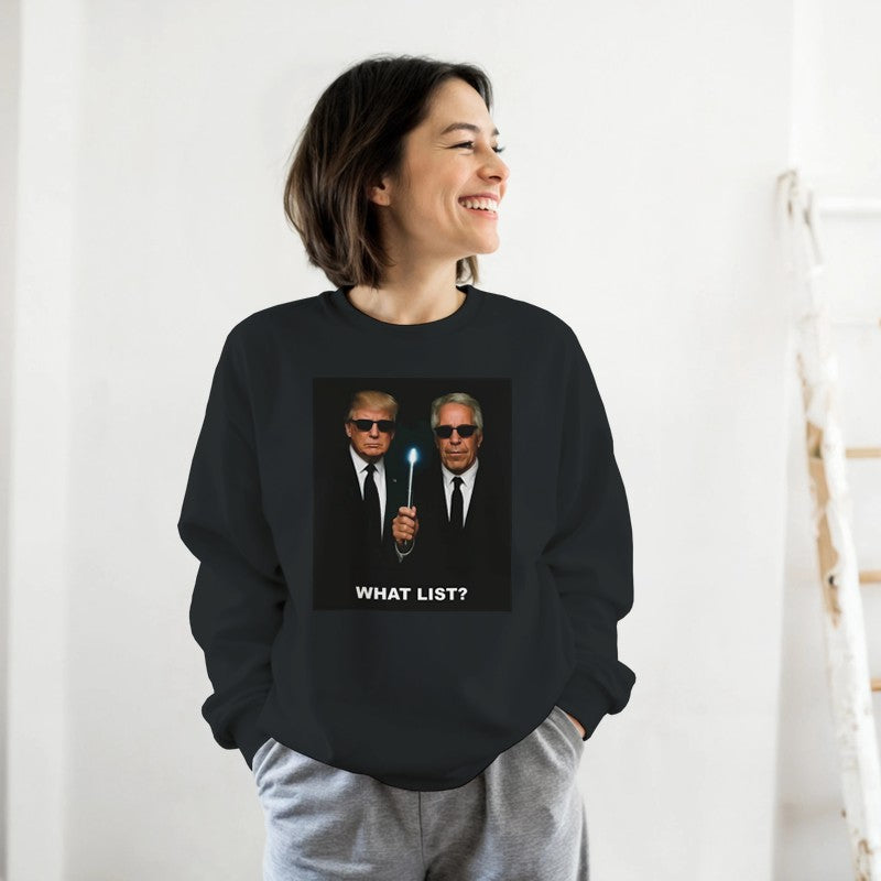 What list? Donald Trump Design Unisex Shirt/Hoodie/Sweatshirt