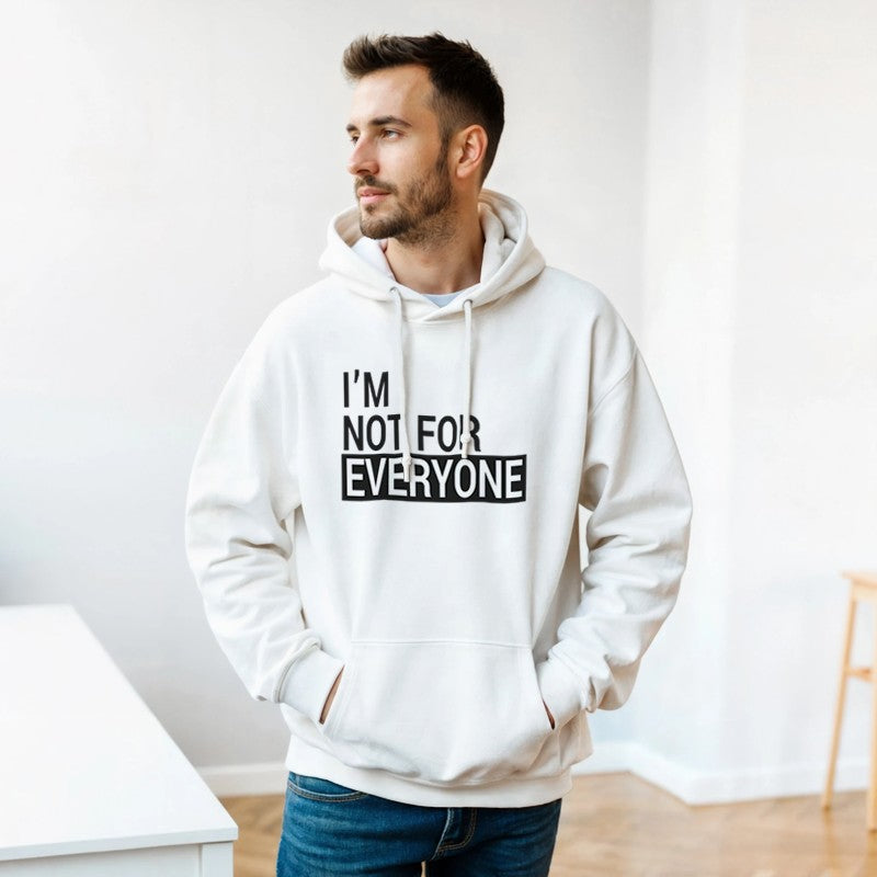 I'm Not For Everyone Design Unisex Shirt/Hoodie/Sweatshirt