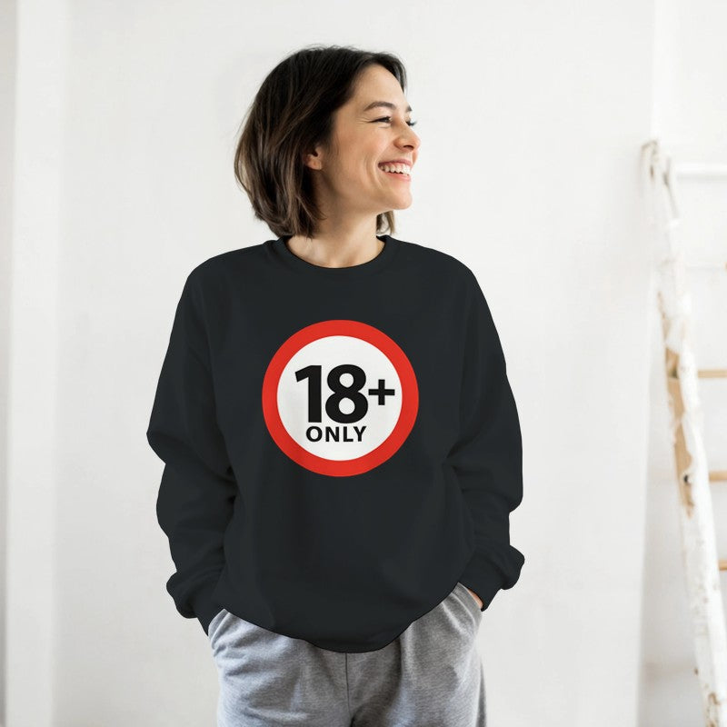 18+ Only Design Unisex Shirt/Hoodie/Sweatshirt
