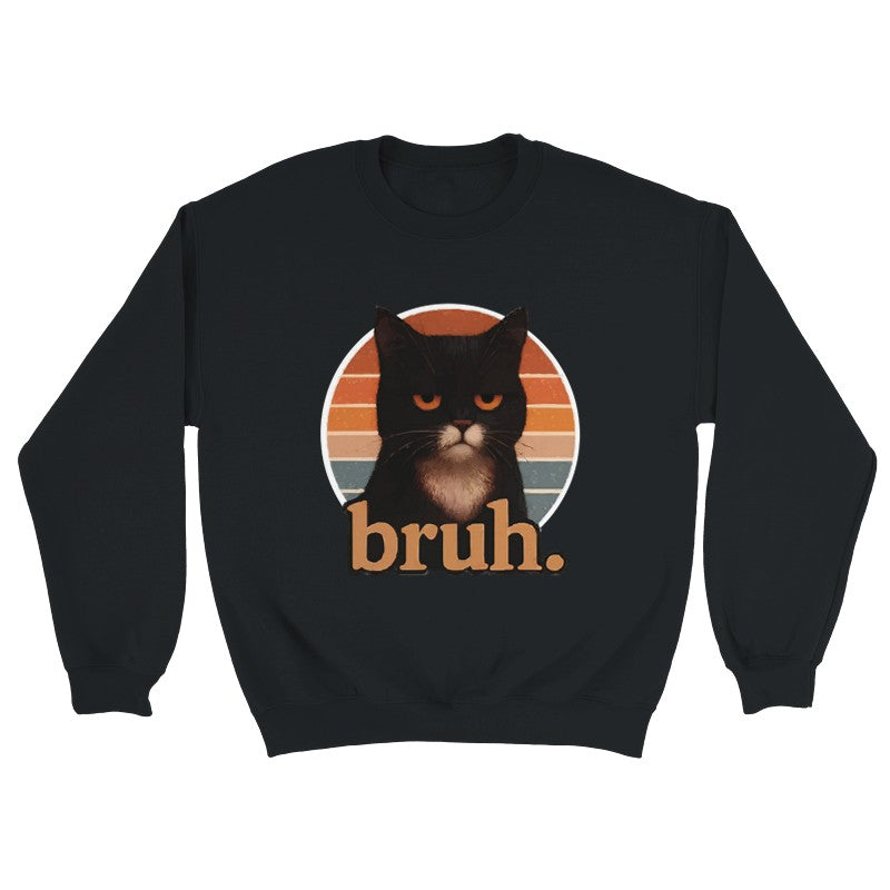 Bruh Design Unisex Shirt/Hoodie/Sweatshirt