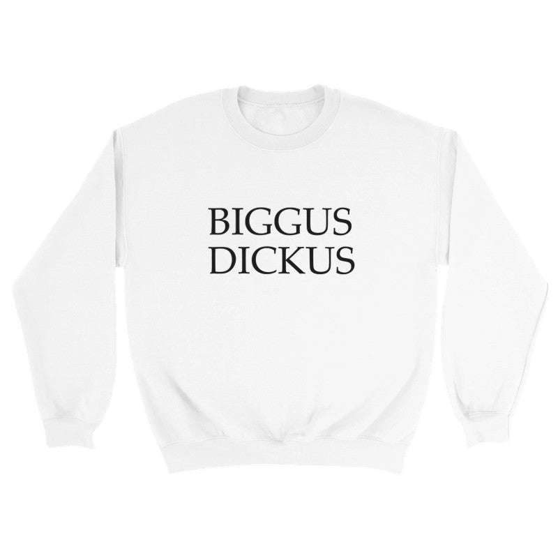 Biggus Dickus Design Unisex Shirt/Hoodie/Sweatshirt