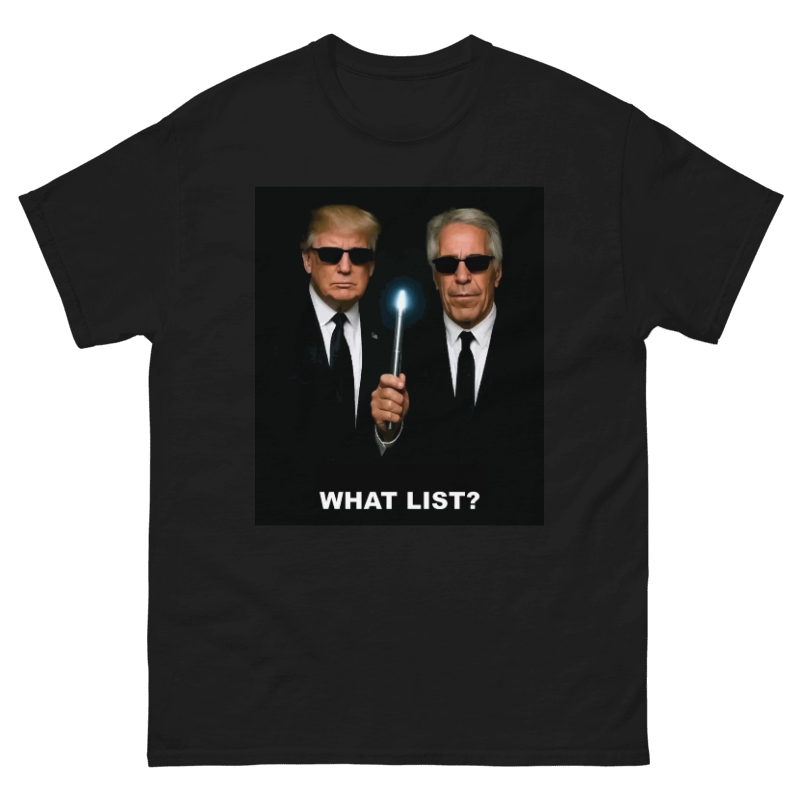 What list? Donald Trump Design Unisex Shirt/Hoodie/Sweatshirt