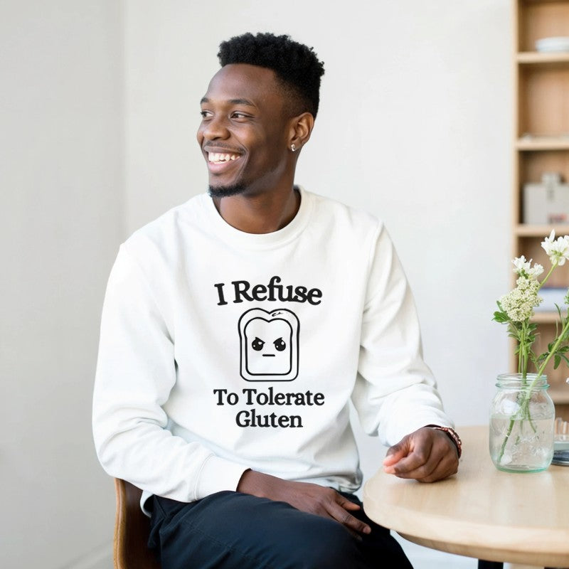 I Refuse to Tolerate Gluten Design Unisex Shirt/Hoodie/Sweatshirt