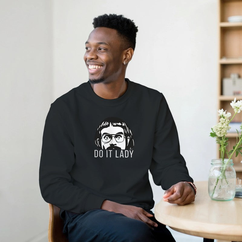 Do It Lady Design Unisex Shirt/Hoodie/Sweatshirt