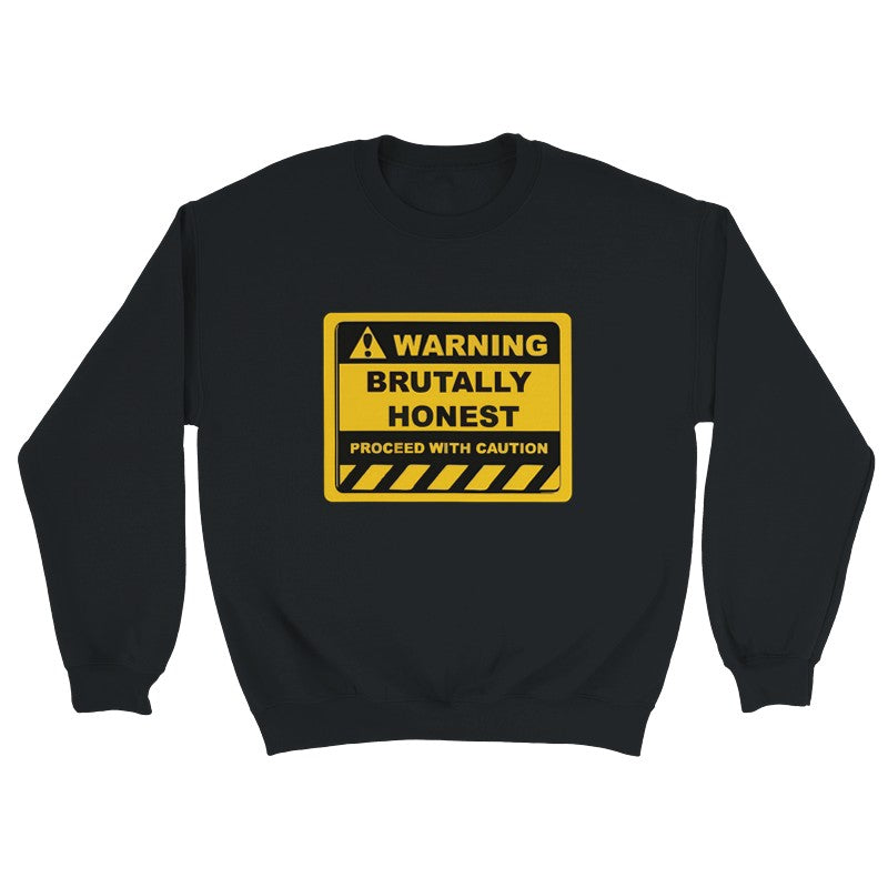 Warning Brutally Honest Design Unisex Shirt/Hoodie/Sweatshirt