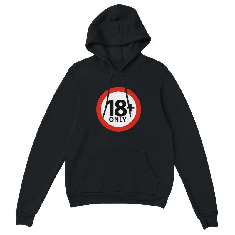 18+ Only Design Unisex Shirt/Hoodie/Sweatshirt