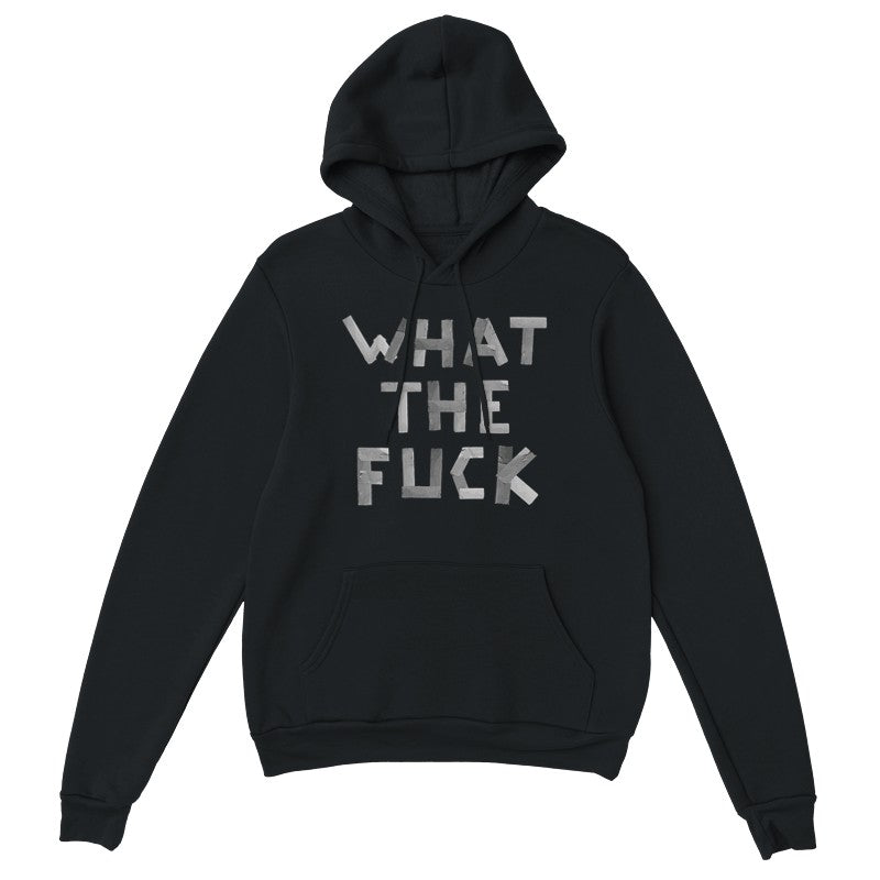 What the f*ck Design Unisex Shirt/Hoodie/Sweatshirt