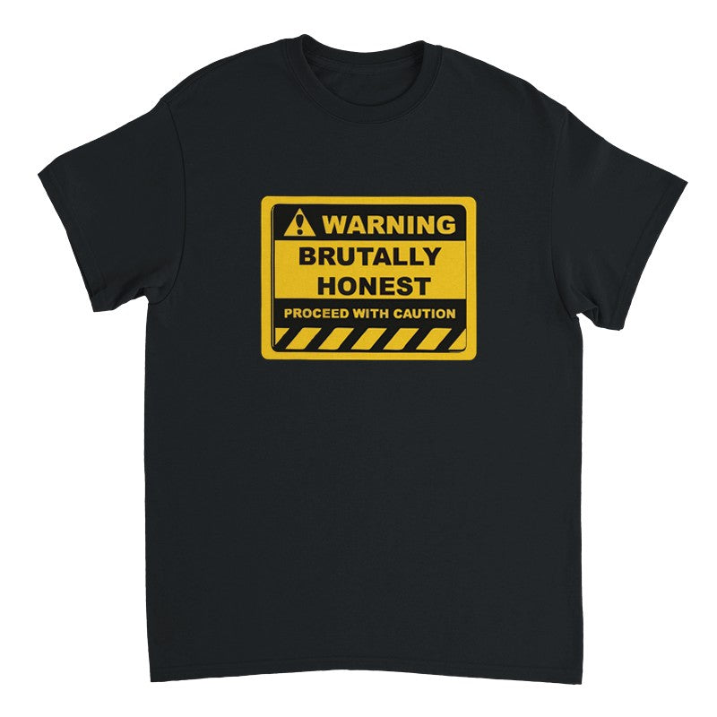 Warning Brutally Honest Design Unisex Shirt/Hoodie/Sweatshirt