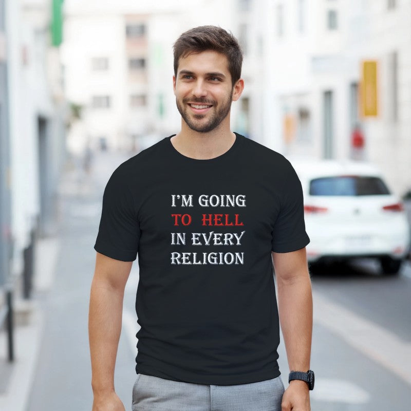 Im Going to Hell Design Unisex Shirt/Hoodie/Sweatshirt
