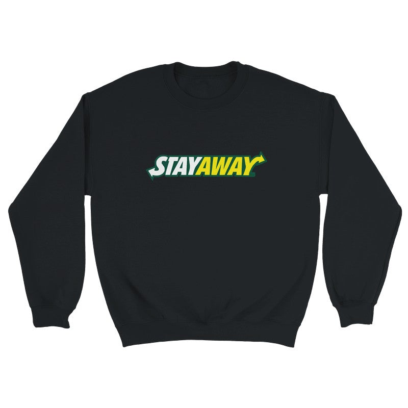 Stay Away Design Shirt/Hoodie/Sweatshirt