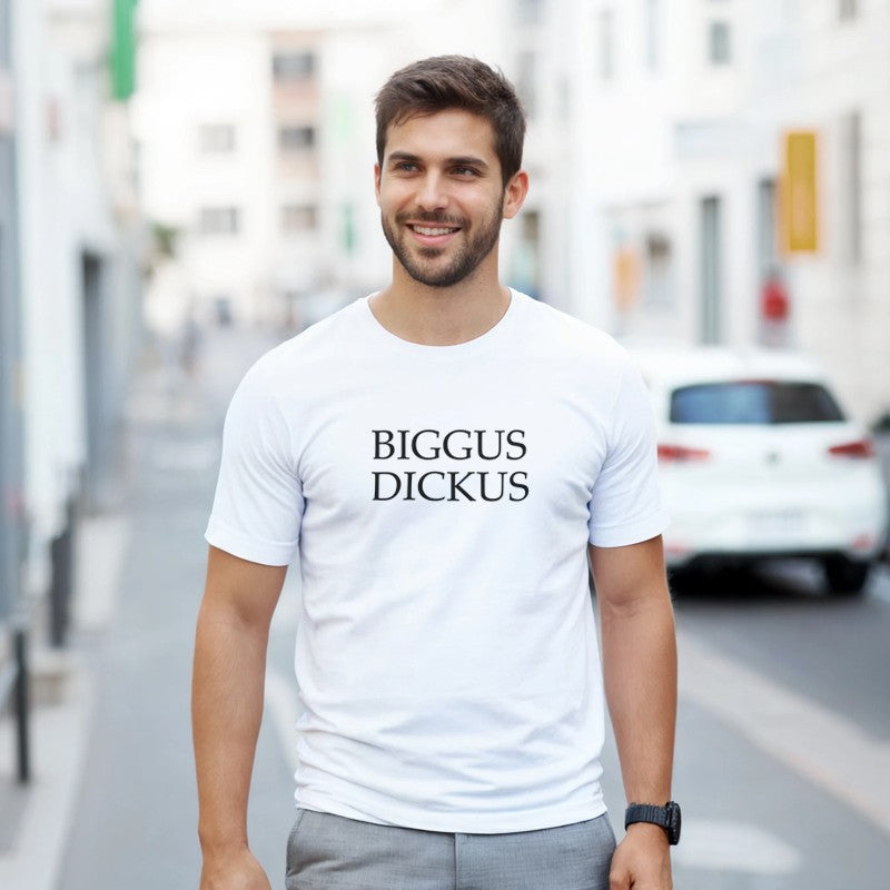 Biggus Dickus Design Unisex Shirt/Hoodie/Sweatshirt