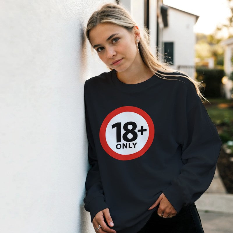 18+ Only Design Unisex Shirt/Hoodie/Sweatshirt