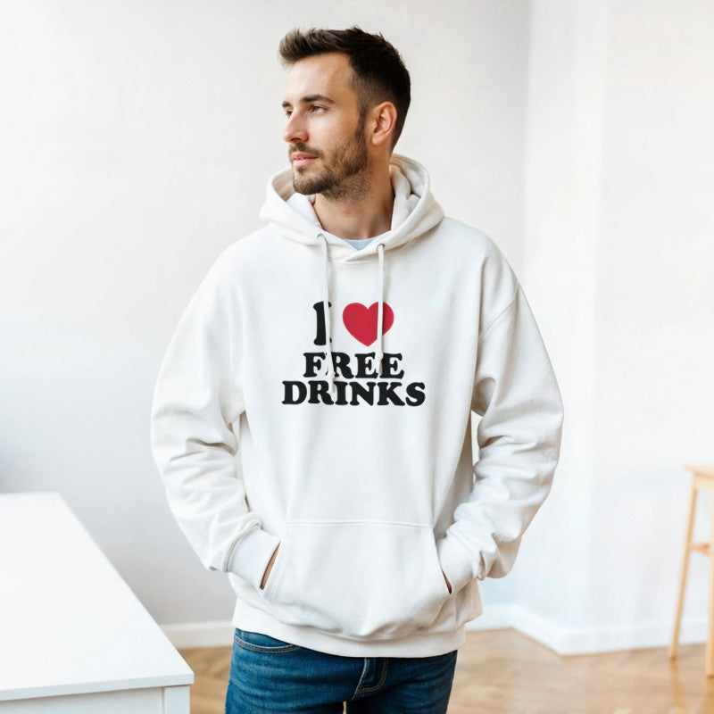 I Love Free Drinks Design Unisex Shirt/Hoodie/Sweatshirt