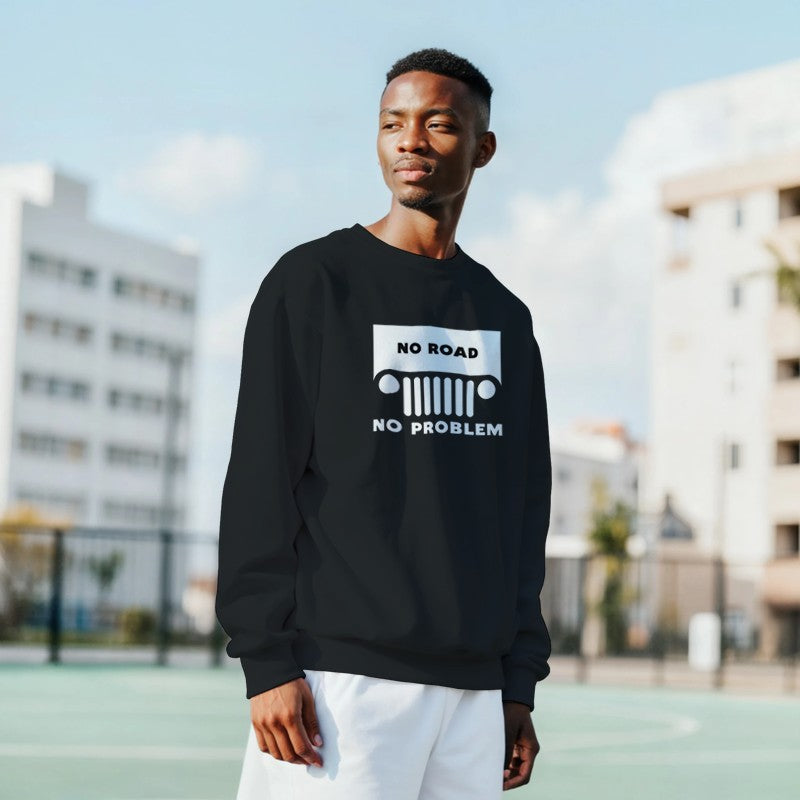 No Road No Problem Design Unisex Shirt/Hoodie/Sweatshirt