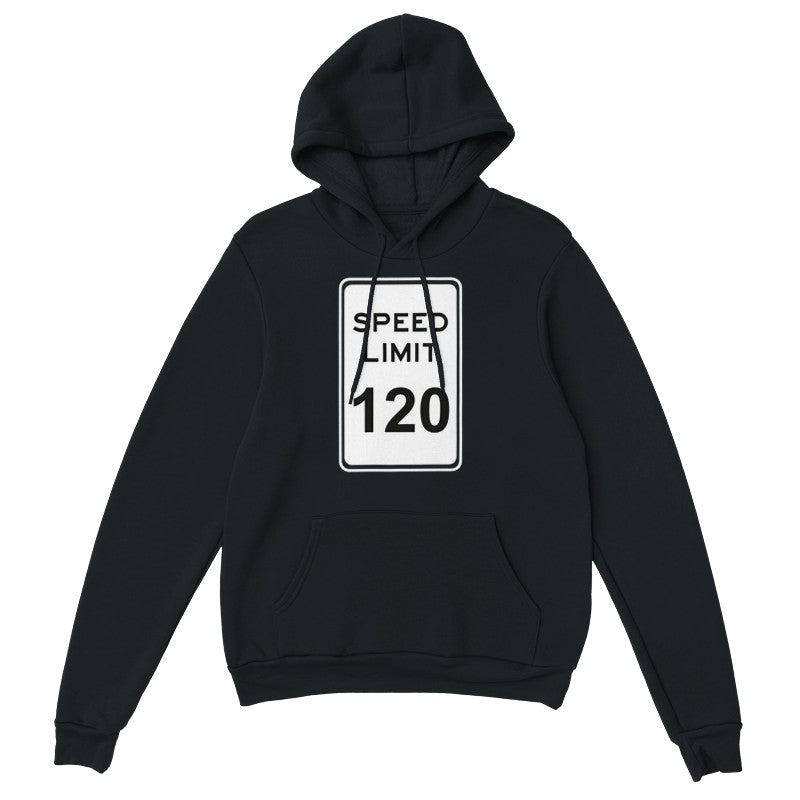 Speed Limit 120 Design Unisex Shirt/Hoodie/Sweatshirt