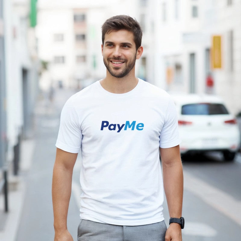 PayMe Design Unisex Shirt/Hoodie/Sweatshirt