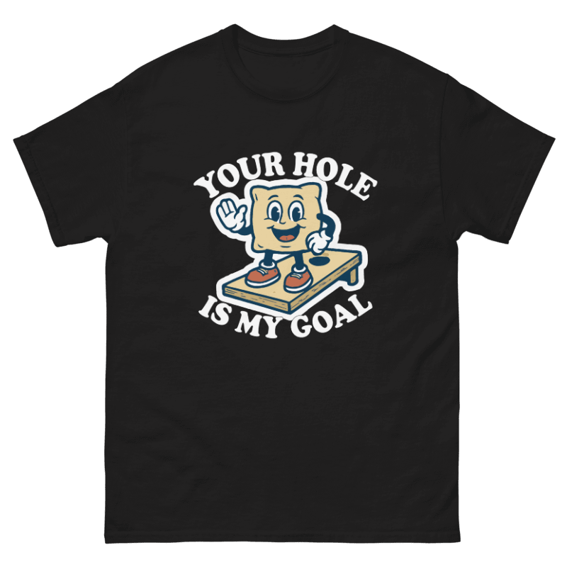Your Hole is my Goal Design Unisex Shirt/Hoodie/Sweatshirt