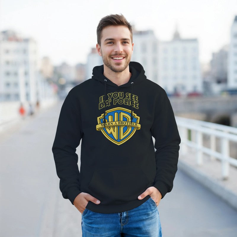 If You See Da Police Shirt Design Unisex Shirt/Hoodie/Sweatshirt