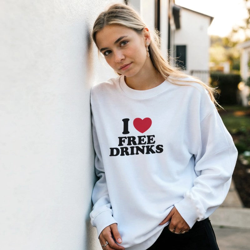 I Love Free Drinks Design Unisex Shirt/Hoodie/Sweatshirt