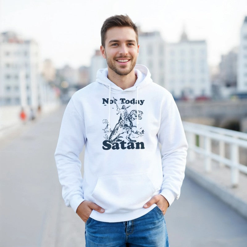 Not Today Satan Design Unisex Shirt/Hoodie/Sweatshirt