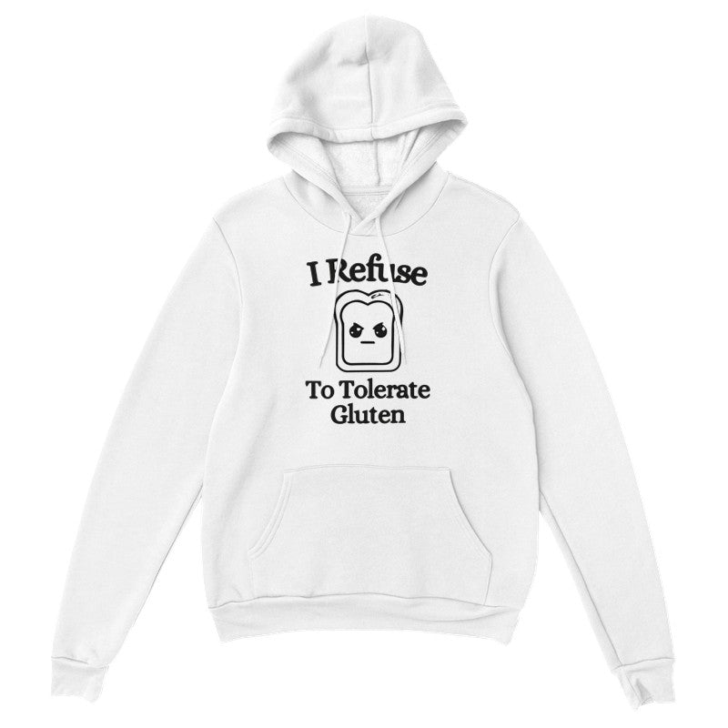 I Refuse to Tolerate Gluten Design Unisex Shirt/Hoodie/Sweatshirt