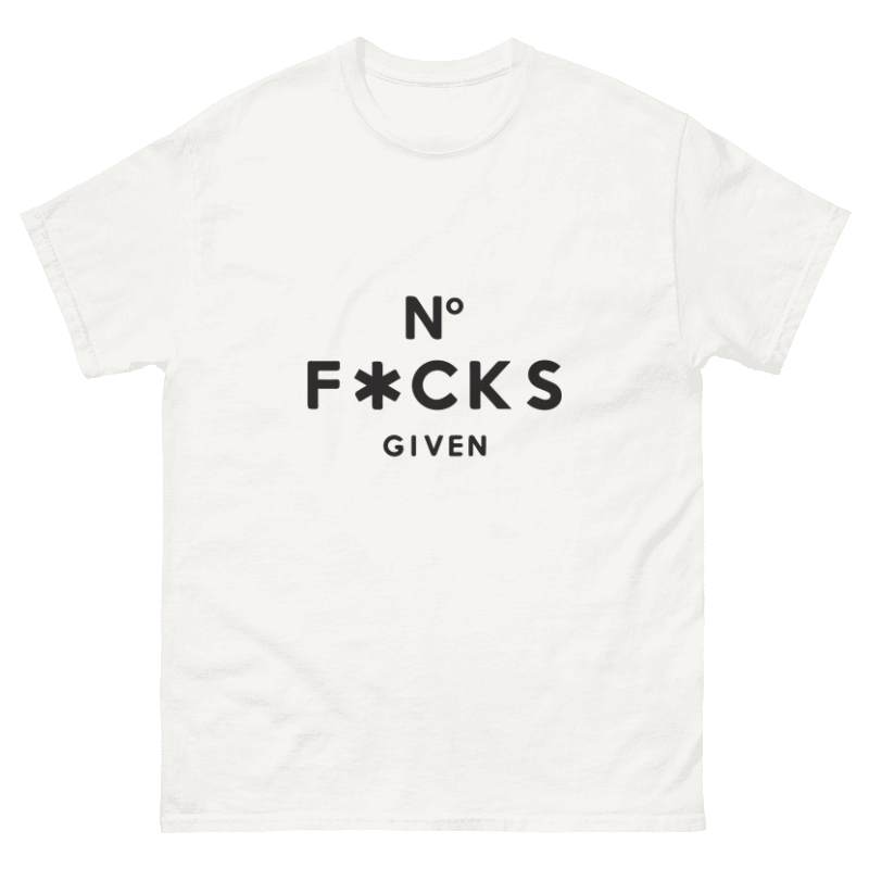 No F*cks Given Design Unisex Shirt/Hoodie/Sweatshirt