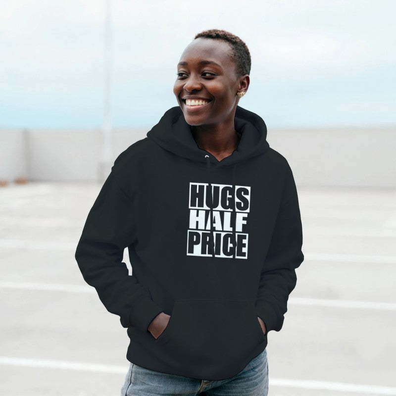Hugs Half Price Design Unisex Shirt/Hoodie/Sweatshirt