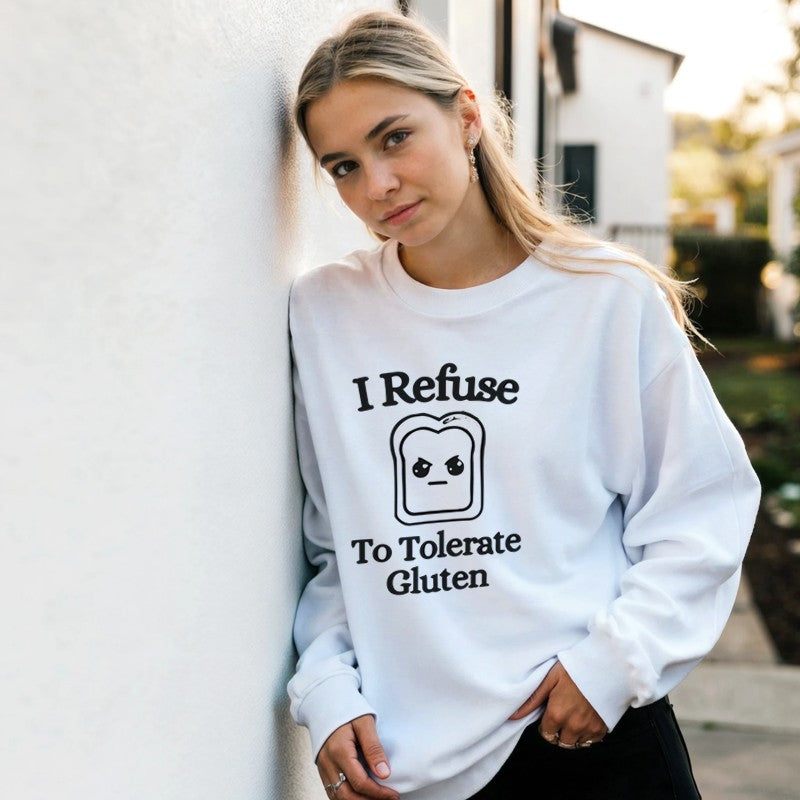 I Refuse to Tolerate Gluten Design Unisex Shirt/Hoodie/Sweatshirt