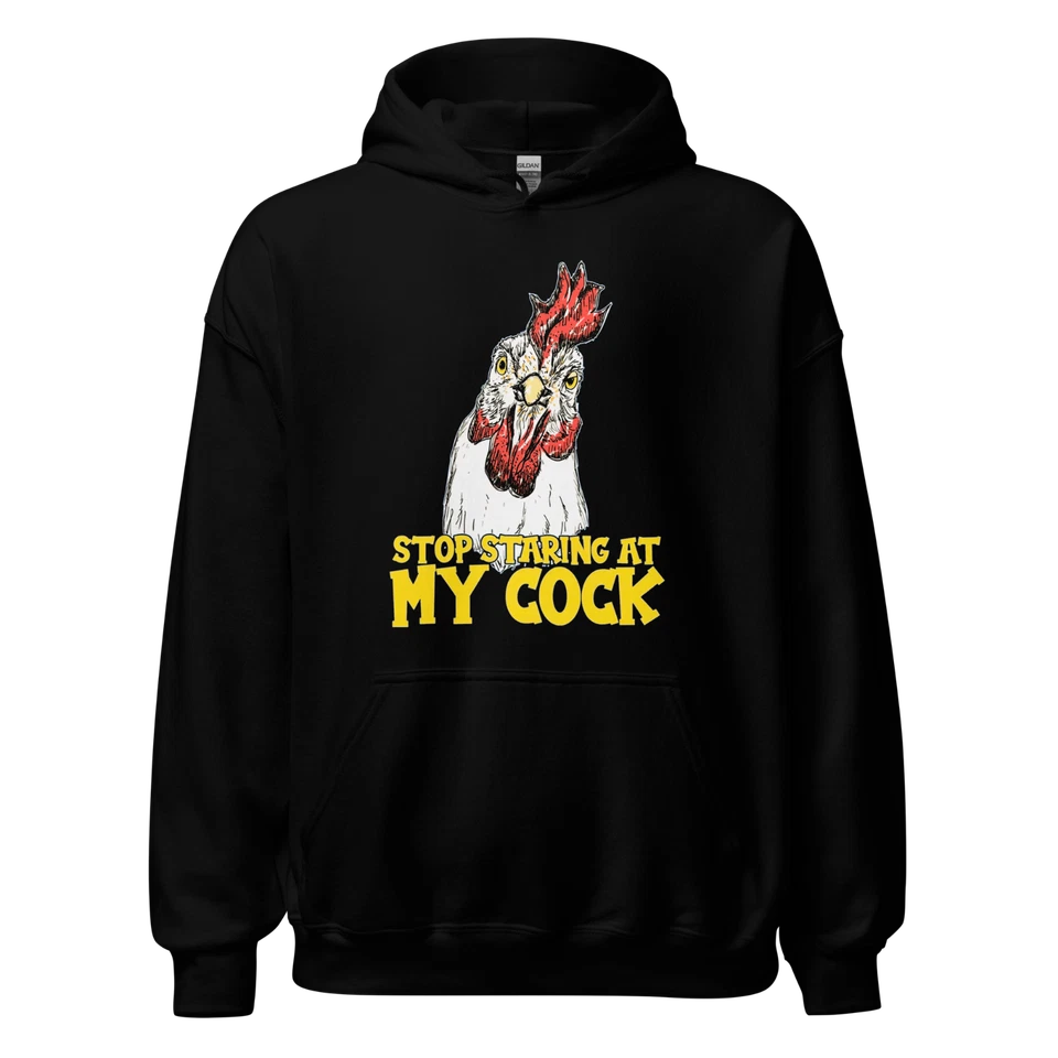 "Stop Staring At My Cock" Design Shirt/Hoodie/Sweatshirt