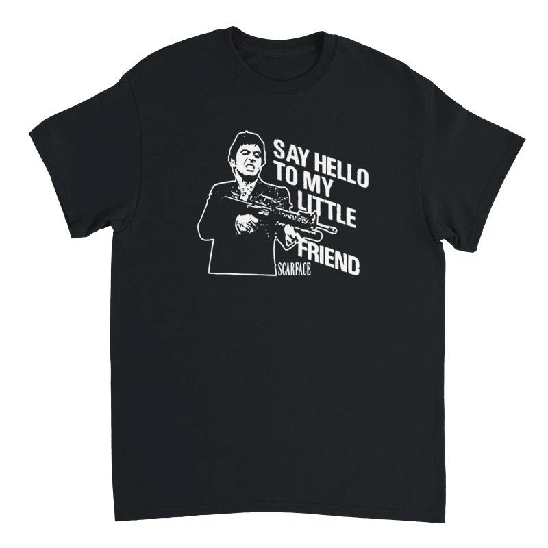 Scarface: Say Hello To My Little Friend Design Shirt/Hoodie/Sweatshirt